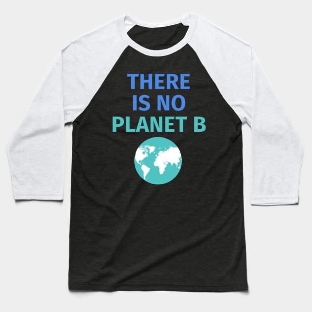 There Is No Plan B T-shirt Baseball T-Shirt by teetonic